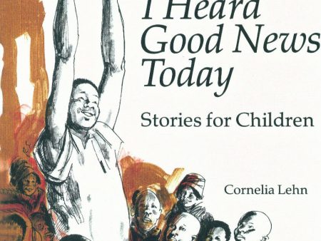 I Heard Good News Today: Stories for Children Fashion