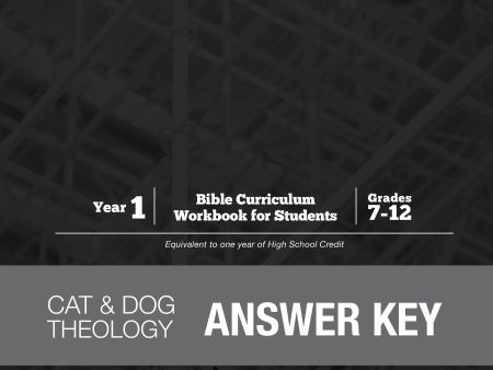 Homeschool Curriculum: High School Year 1-Cat & Dog Theology Answer Key Cheap