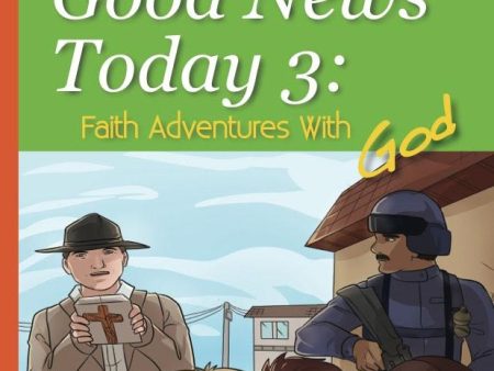 I Heard Good News Today 3: Faith Adventures With God Discount